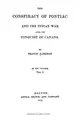 Cover image for The conspiracy of Pontiac and the Indian war after the conquest of Canada / by Francis Parkman.