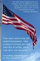 Cover image for The Declaration of Independence, The Constitution of the United States, and The Bill of Rights