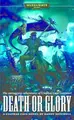Cover image for Death or Glory (Ciaphas Cain)