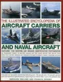 Cover image for The Illustrated Encyclopedia of Aircraft Carriers and Naval Aircraft