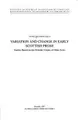 Cover image for Variation and change in early Scottish prose