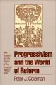 Cover image for Progressivism and the world of reform