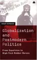 Cover image for Globalization And Postmodern Politics
