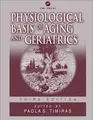 Cover image for Physiological Basis of Aging and Geriatrics