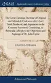 Cover image for The Great Christian Doctrine of Original Sin Defended; Evidences of It's [sic] Truth Produced, and Arguments to the Contrary Answered. Containing, in ... Objections and Arguings of Dr. John Taylor