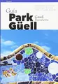 Cover image for Park Güell, guía