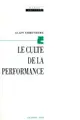 Cover image for Le culte de la performance