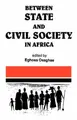 Cover image for Between State and Civil Society in Africa