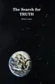 Cover image for The Search for Truth (Books with something to say)