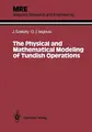 Cover image for The Physical and Mathematical Modeling of Tundish Operations