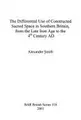 Cover image for The Differential Use of Constructed Sacred Space in Southern Britain, from the Late Iron Age to the 4th Century AD (British Archaeological Reports (BAR) British)