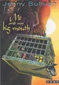 Cover image for Me and My Big Mouth (Books of Tanith)