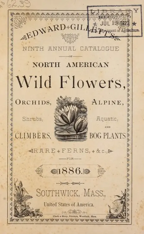 Edward Gillett's ninth annual catalogue of North American wild flowers, orchids, alpine, shrubs, aquatic, climbers and bog plants rare ferns, etc. for 1886 cover