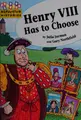 Cover image for Henry VIII has to choose