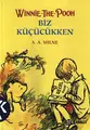 Cover image for Winnie The Pooh - Biz Küçükken