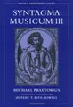 Cover image for Syntagma Musicum III (Oxford Early Music Series)