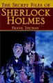Cover image for The Secret Files of Sherlock Holmes