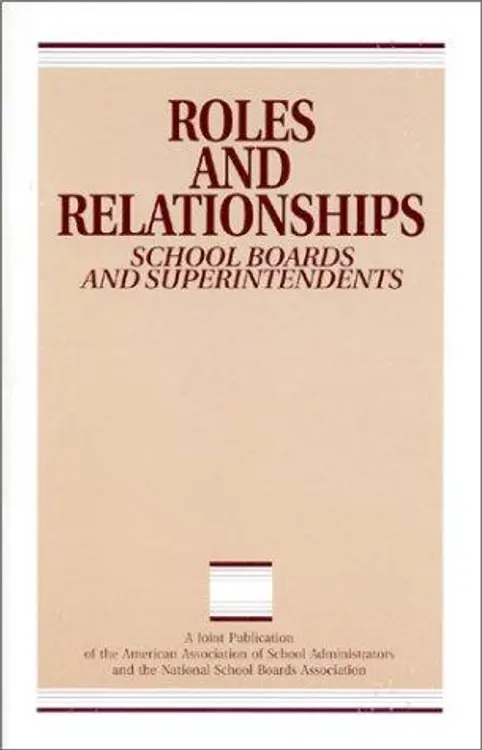 Roles and relationships: school boards and superintendents cover