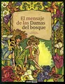 Cover image for El mensaje de las Damas del bosque