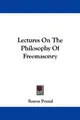 Cover image for Lectures On The Philosophy Of Freemasonry