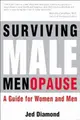 Cover image for Surviving Male Menopause.  A Guide for Women and Men
