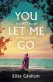 Cover image for You Let Me Go