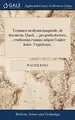 Cover image for Tentamen Medicum Inaugurale, de Dysenteria. Quod, ... Pro Gradu Doctoris, ... Eruditorum Examini Subjicit Gualter Jones, Virginiensis.